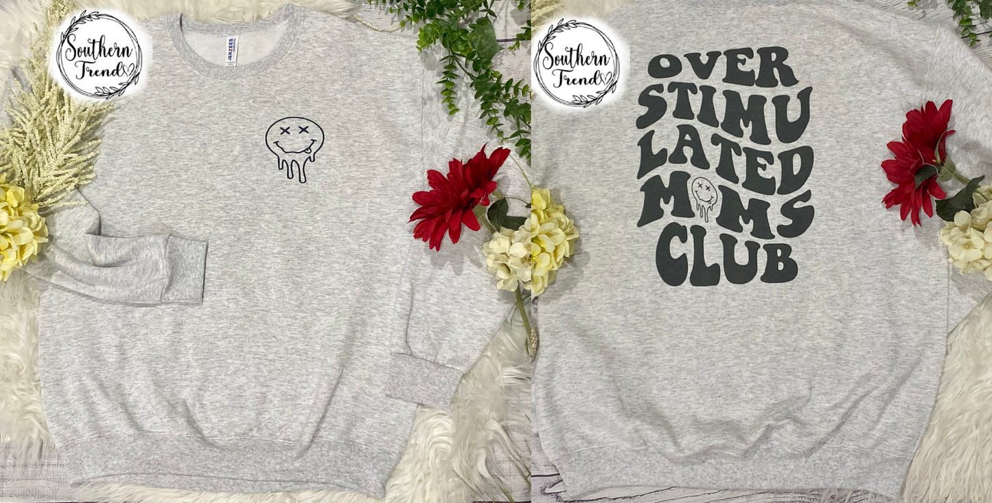 Overstimulated moms club crewneck