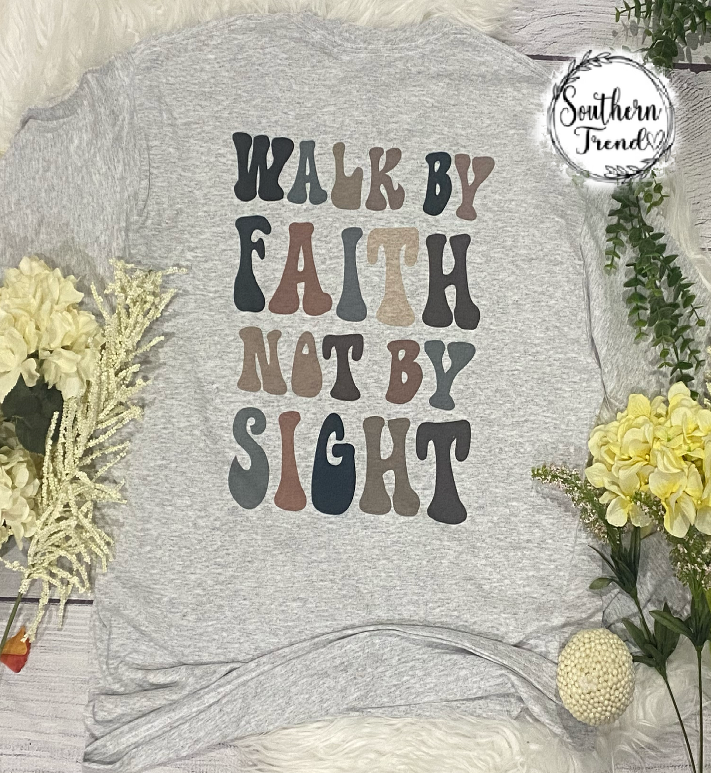 Walk by faith not by sight Longsleeve tee shirt