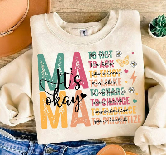 Mama it’s okay to sweatshirt