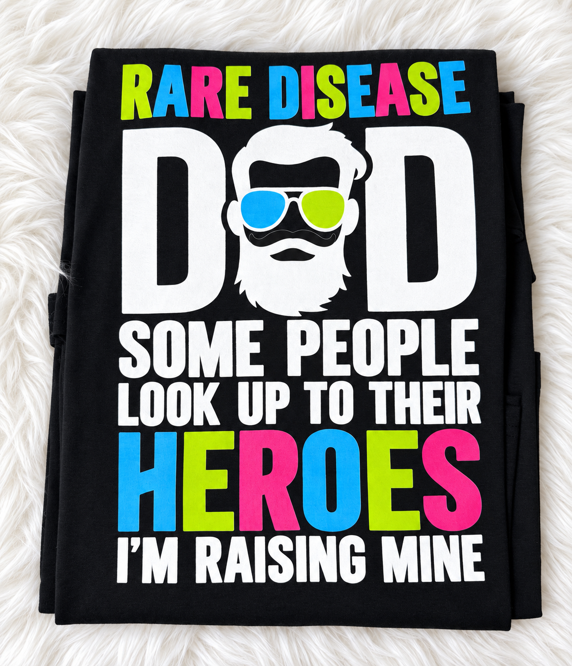 Rare Disease Dad Awareness Shirt – I’m Raising My Hero