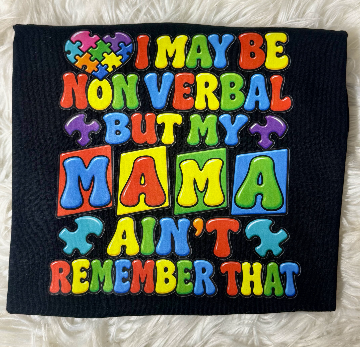 I May Be Nonverbal, But My Mama Ain’t Youth Autism Awareness T-Shirt