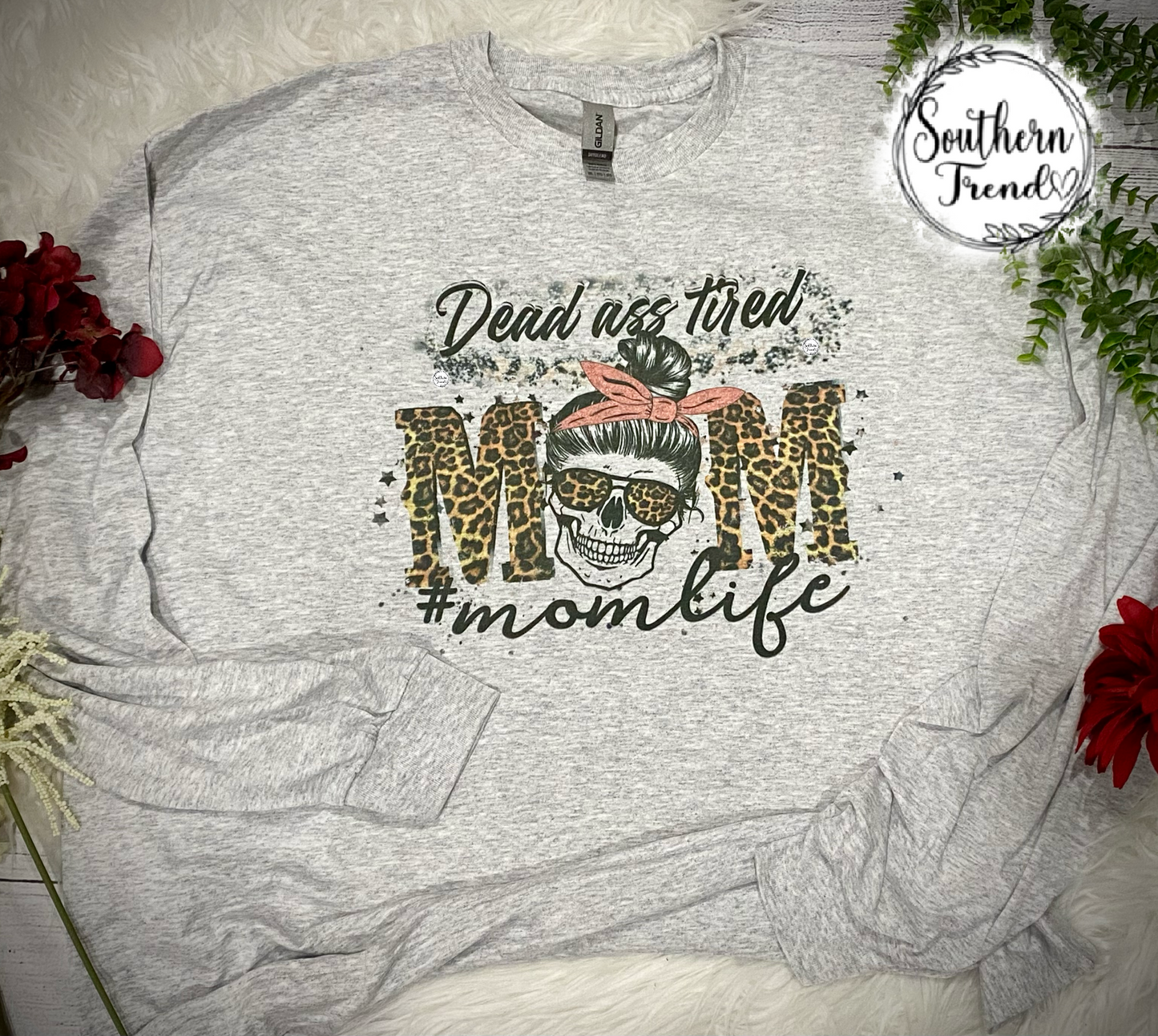 Dead ass tired Mom longsleeve tee shirt