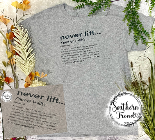 Never lift defines legend