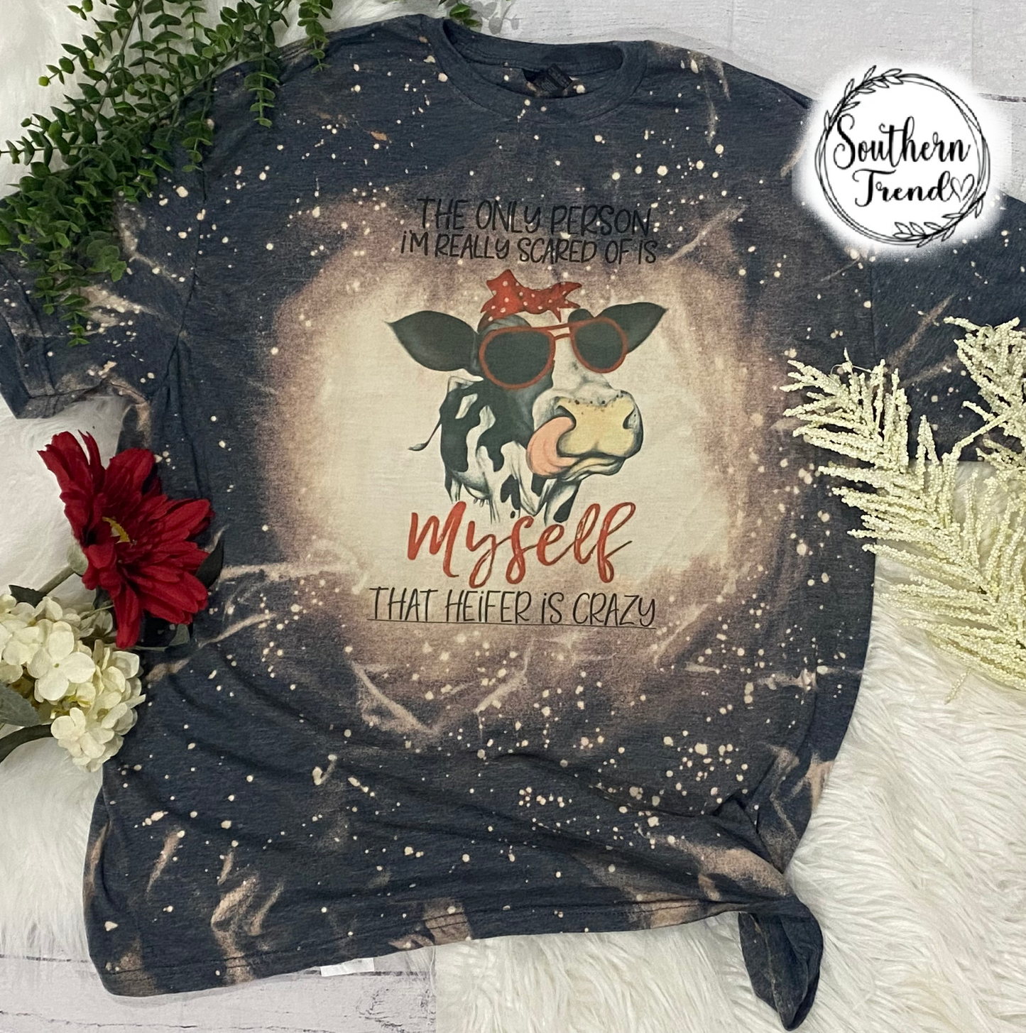 That heifer is crazy cow bleached tee shirt